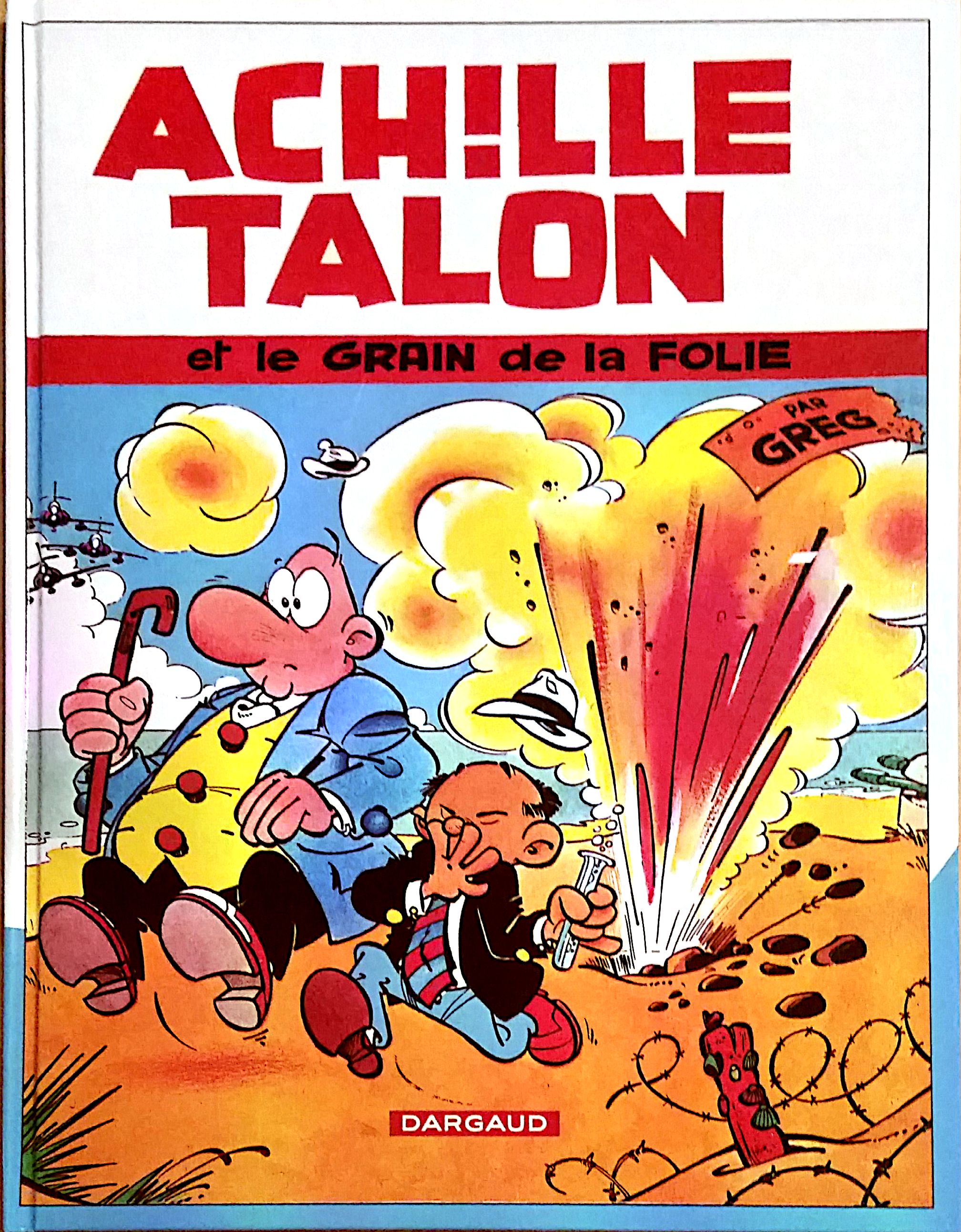 Achille Talon - tome 19 - Achille Talon et le grain de la folie