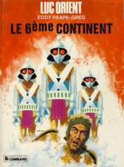 Luc Orient - tome 10 - Le 6ème continent