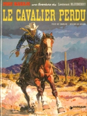 Blueberry - tome 4 - Le cavalier perdu