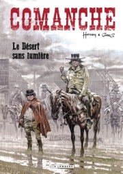 Comanche - tome 5 - Le désert sans lumière