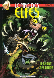 Le pays des elfes (ElfQuest) - tome 4 - Le chant des loups
