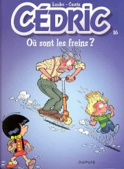 Cédric - tome 16 - Où sont les freins ?