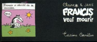 Francis - tome 2 - Francis veut mourir