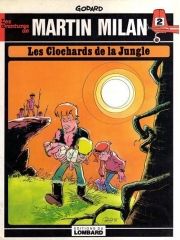 Martin Milan - tome 2 - Les clochards de la jungle