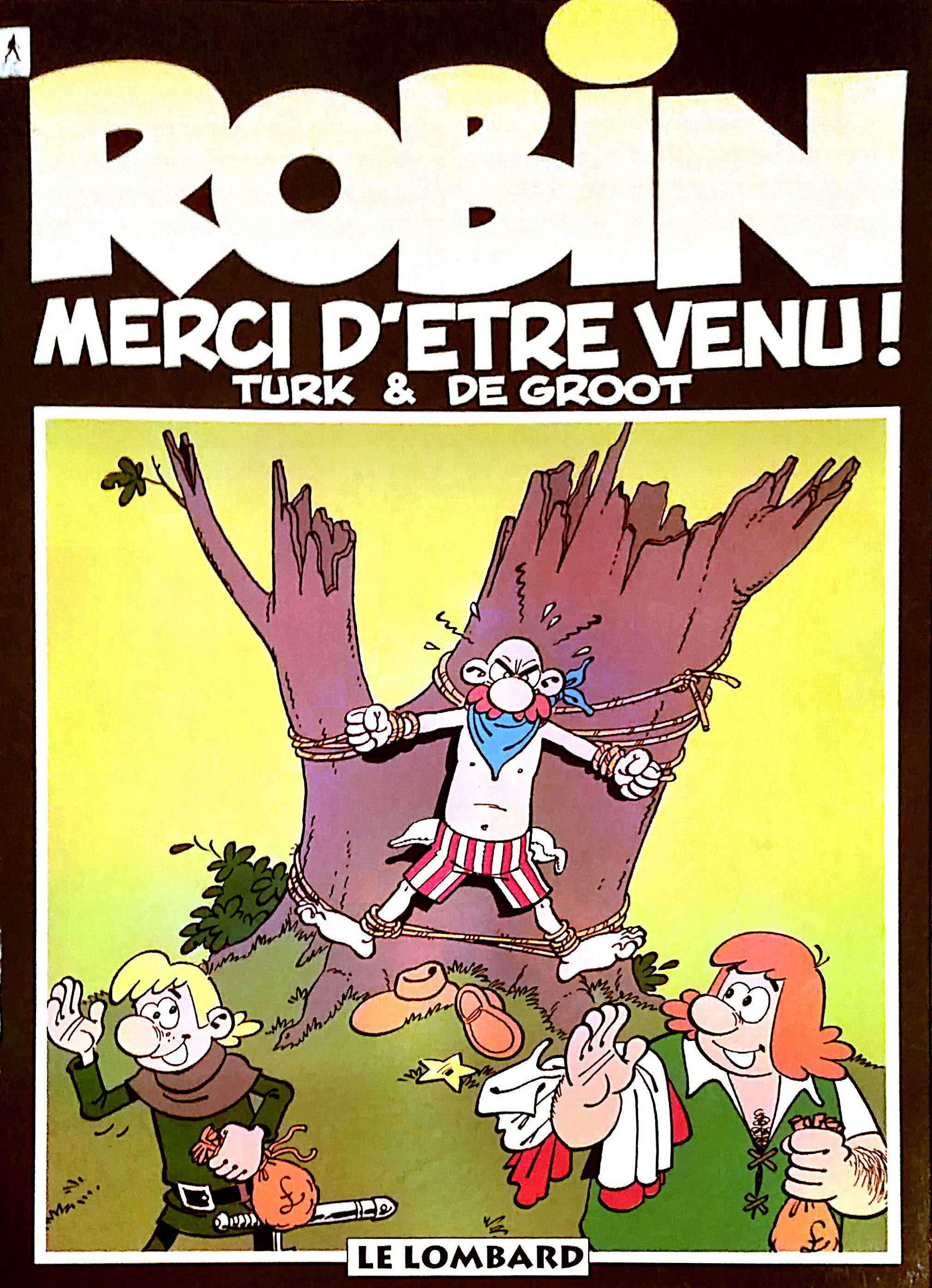 Robin Dubois - tome 6 - Merci d'être venu !