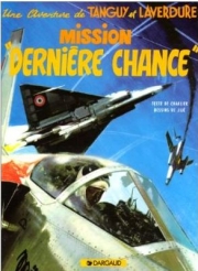Tanguy et Laverdure - tome 17 - Mission dernière chance