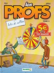 Les profs - tome 2 - Loto et colles