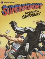 Superdupont - tome 3 - Opération camembert