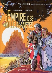Valérian agent spatio-temporel - tome 2 - L'empire des mille planètes