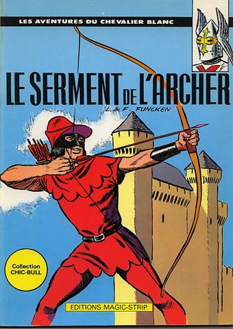 Le chevalier blanc - tome 4 - Le serment de l'archer