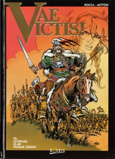 Vae victis ! - tome 2 - Cloduar, je me nomme Légion