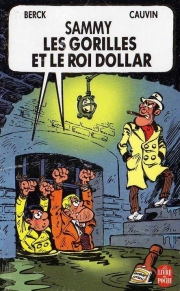 Sammy - tome 8 - Les gorilles et le roi dollar