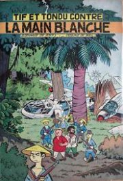 Tif et Tondu (Editions Dupuis/Hachette, WIll/Sikorski) - tome 4 - La main blanche