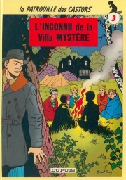 La Patrouille des Castors - tome 3 - L'inconnu de la villa mystère