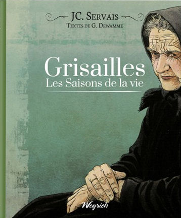 Les saisons de la vie - tome 3 - Grisailles