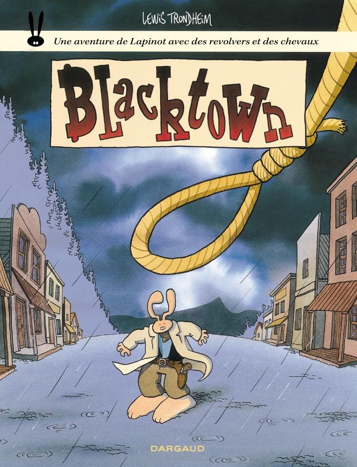Les formidables aventures de Lapinot - tome 1 - Blacktown