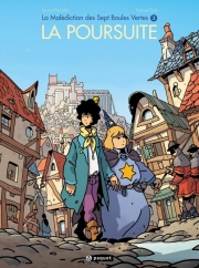 La malédiction des sept boules vertes - tome 3 - La Poursuite
