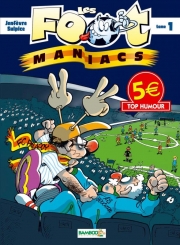 Les foot-maniacs - tome 1 - Allez les Bleus
