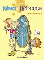 Nino Et Rebecca - tome 1 - Tu T'es Vue