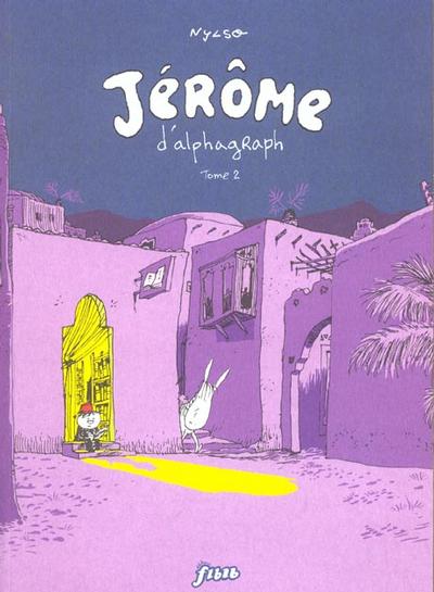 Jérôme d'alphagraph - tome 2 - Jérôme d'alphagraph , Tome 2