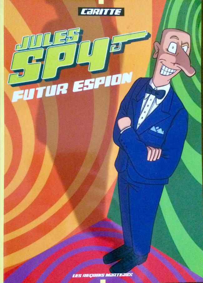 Jules Spy - Jules Spy futur espion