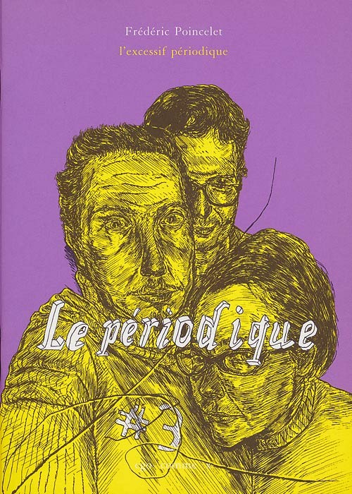 Le périodique - tome 3 - L'excessif périodique