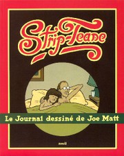 Série BD : Strip - Tease, le journal dessiné de Joe Matt