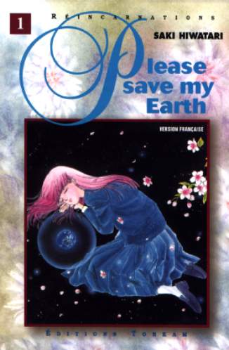 Please save my Earth - tome 1 - Réincarnations, Tome 1