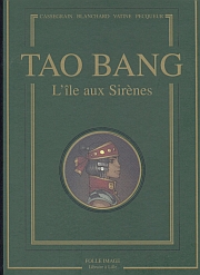 Tao Bang - tome 2 - L'île aux sirènes