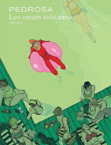 Les coeurs solitaires - tome 1 - Les coeurs solitaires, Tome 1