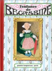 Bécassine - tome 1 - L'enfance de Bécassine