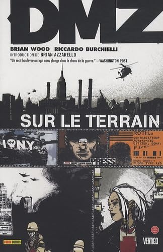 DMZ - tome 1 - Sur le terrain