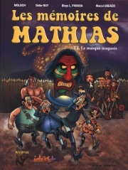Les mémoires de Mathias - tome 2 - Le masque iroquois
