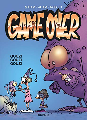 Game Over - tome 3 - Gouzi gouzi gouzi