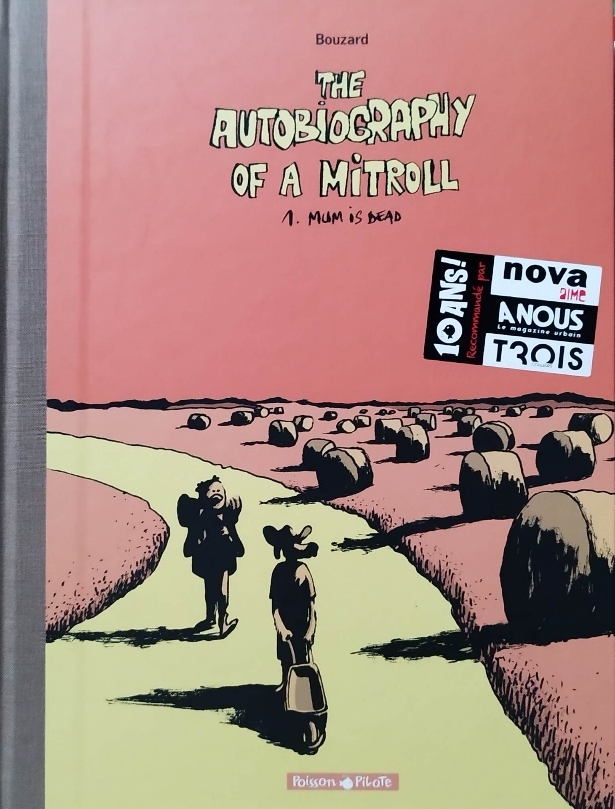 The autobiography of a mitroll - tome 1 - Mum is dead