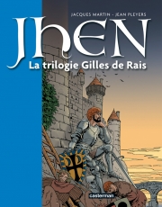 Jhen - Intégrale Jhen, La trilogie Gilles de Rais