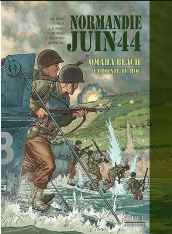 Normandie juin 44 - tome 1 - Omaha beach / Pointe du Hoc