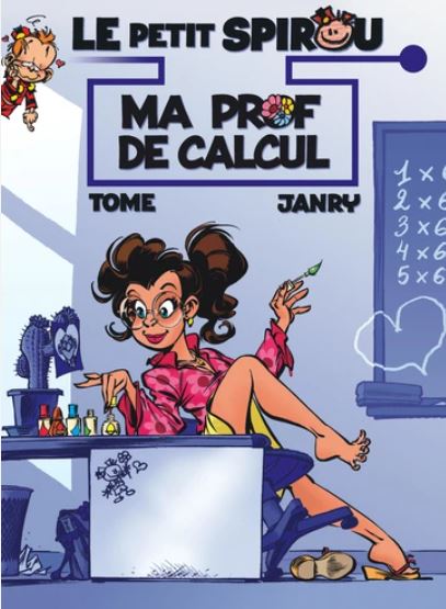 Le petit spirou présente - tome 3 - Ma prof de calcul