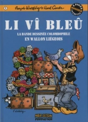 Le vieux bleu (en Wallon liégeois : Li vî bleû) - tome 1 - Li vî bleu, Tome 1