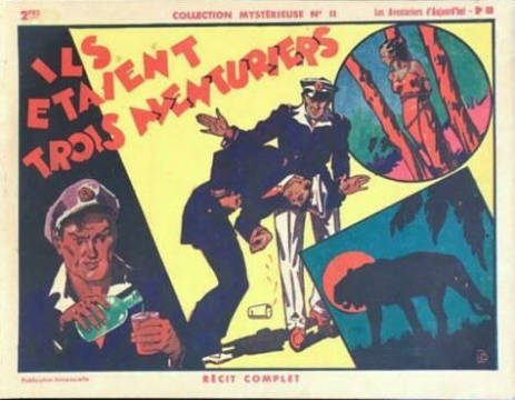 Aventuriers d'aujourd'hui (Récit complet)(Avant-guerre) - tome 60 - Ils étaient trois aventuriers
