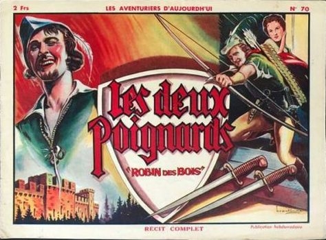 Aventuriers d'aujourd'hui (Récit complet)(Avant-guerre) - tome 70 - Robin des Bois - Les deux poignards