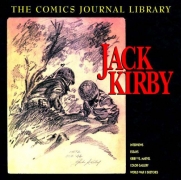 The Comics Journal Library (2002)(V.O. anglais) - The Comics Journal Library n°1 : Jack Kirby (TPB)