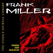 The Comics Journal Library (2002)(V.O. anglais) - The Comics Journal Library n°2 : Frank Miller (TPB)