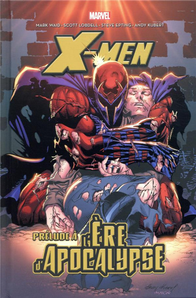 Best of Marvel - tome 42 - X-Men : Prélude à L'ère d'apocalypse