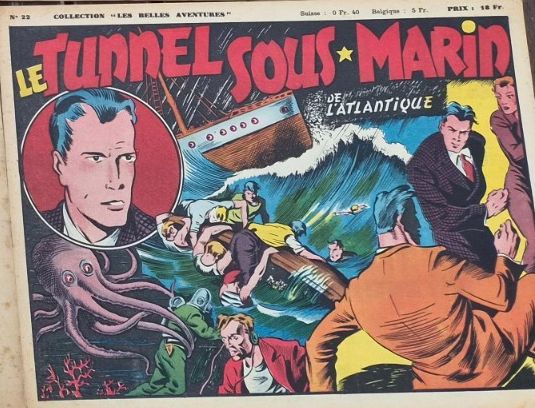 Les belles aventures (Ed. Mondiales, après guerre numérotés)(récit complet) - tome 22 - Le tunnel sous-marin de l'Atlantique