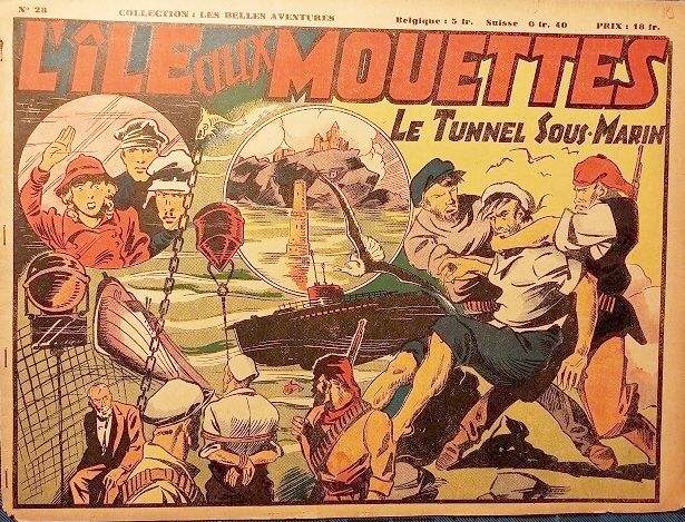 Les belles aventures (Ed. Mondiales, après guerre numérotés)(récit complet) - tome 28 - Le tunnel sous-marin : L'île aux mouettes