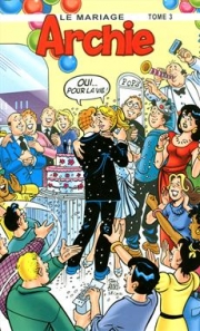 Archie : Le mariage - tome 3 - Archie : le mariage, Tome 3