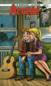 Archie : Le mariage - tome 5 - Archie : le mariage ... la suite, Tome 5