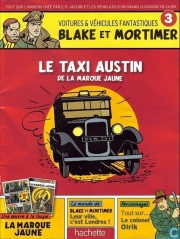 Blake et Mortimer - Voitures & véhicules fantastiques - tome 3 - Le taxi Austin de la Marque Jaune