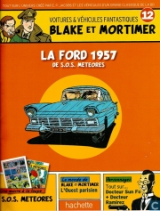 Blake et Mortimer - Voitures & véhicules fantastiques - tome 12 - La Ford 1957 de S.O.S. météores